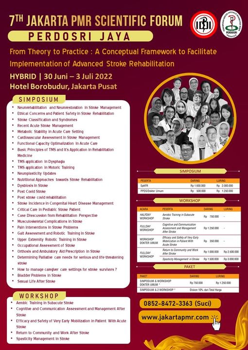 Jakarta PMR Scientific Forum 2022  "From Theory to Practice : A Conceptual Framework to Facilitate Implementation of Advanced Stroke Rehabilitation"